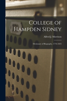 Seller image for College of Hampden Sidney; Dictionary of Biography, 1776-1825 (Paperback or Softback) for sale by BargainBookStores