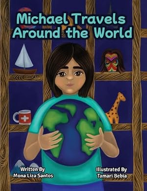 Seller image for Michael Travels Around the World: A Traveling Story Book Especially Made for Children (Paperback or Softback) for sale by BargainBookStores