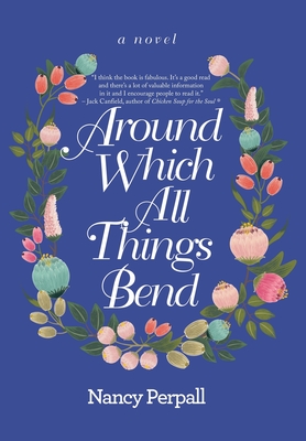 Seller image for Around Which All Things Bend (Hardback or Cased Book) for sale by BargainBookStores