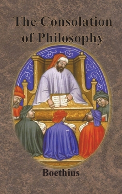 Seller image for The Consolation of Philosophy (Hardback or Cased Book) for sale by BargainBookStores