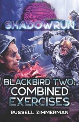 Seller image for Shadowrun: Blackbird Two: Combined Exercises (Paperback or Softback) for sale by BargainBookStores