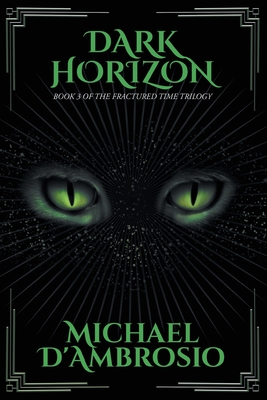 Seller image for Dark Horizon: Book 3 of the Fractured Time Trilogy (Paperback or Softback) for sale by BargainBookStores