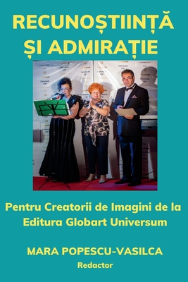 Immagine del venditore per Recuno?tiin?? ?i admira?ie: Pentru creatorii de imagini de la editura Globart Universum (Paperback or Softback) venduto da BargainBookStores