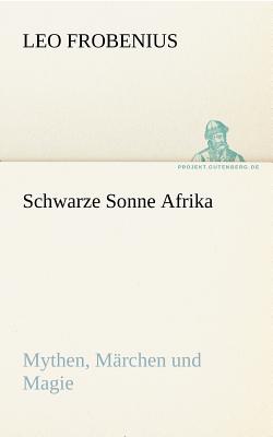 Imagen del vendedor de Schwarze Sonne Afrika (Paperback or Softback) a la venta por BargainBookStores