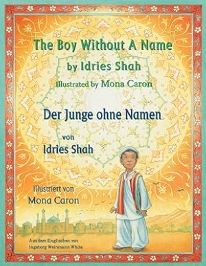 Seller image for The Boy without a Name -- Der Junge ohne Namen: Bilingual English-German Edition / Zweisprachige Ausgabe Englisch-Deutsch (Paperback or Softback) for sale by BargainBookStores