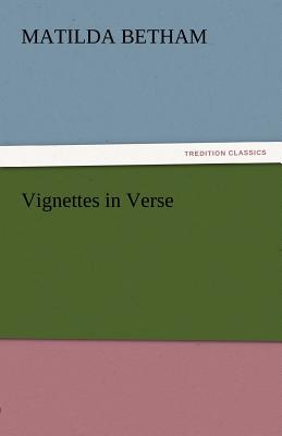 Immagine del venditore per Vignettes in Verse (Paperback or Softback) venduto da BargainBookStores