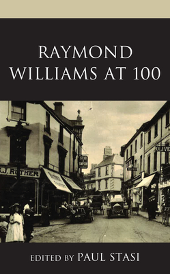 Immagine del venditore per Raymond Williams at 100 (Paperback or Softback) venduto da BargainBookStores