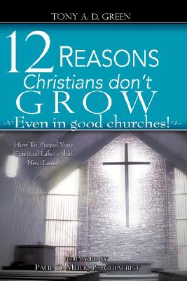 Image du vendeur pour Twelve Reasons Christians don't grow.Even in good churches! (Paperback or Softback) mis en vente par BargainBookStores