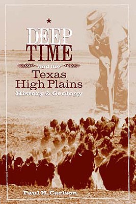 Image du vendeur pour Deep Time and the Texas High Plains: History and Geology (Hardback or Cased Book) mis en vente par BargainBookStores