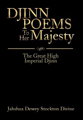 Seller image for DJINN POEMS To Her Majesty: The Great High Imperial Djinn (Hardback or Cased Book) for sale by BargainBookStores