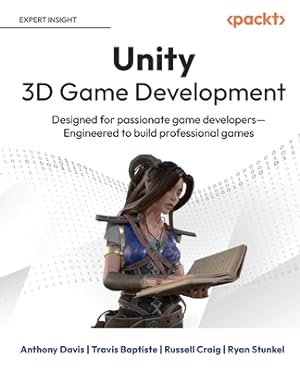 Seller image for Unity 3D Game Development: Designed for passionate game developers Engineered to build professional games (Paperback or Softback) for sale by BargainBookStores