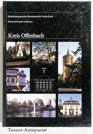 Seller image for Denkmaltopographie Bundesrepublik Deutschland. Kulturdenkmler in Hessen, Kreis Offenbach. for sale by Taunus-Antiquariat Karl-Heinz Eisenbach