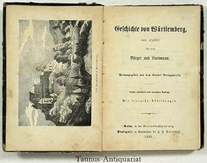 Immagine del venditore per Geschichte von Wrttemberg, neu erzhlt fr den Brger und Landmann. venduto da Taunus-Antiquariat Karl-Heinz Eisenbach