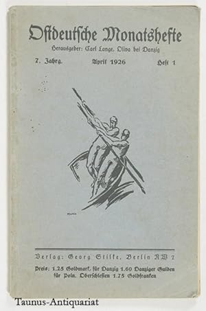 Bild des Verkufers fr Ostdeutsche Monatshefte. 7. Jahrgang, April 1926, Heft 1. zum Verkauf von Taunus-Antiquariat Karl-Heinz Eisenbach