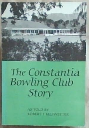 The Constantia Bowling Club Story