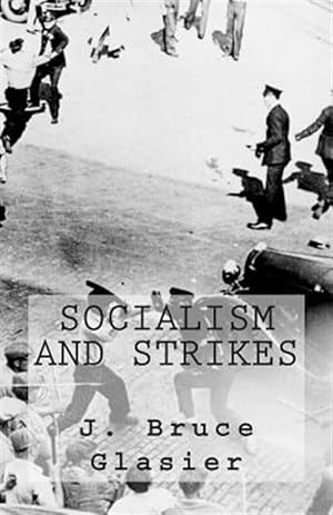 Imagen del vendedor de Socialism and Strikes a la venta por GreatBookPrices