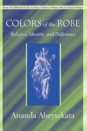 Immagine del venditore per Colors of the Robe : Religion, Identity, and Difference venduto da GreatBookPrices