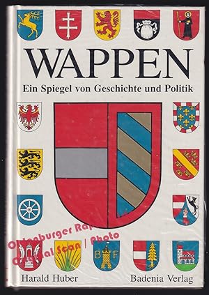 Wappen: Ein Spiegel von Geschichte und Politik gesehen im Wappen eines vorderösterreichischen Reg...