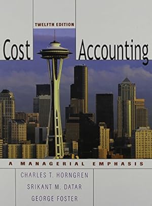 Imagen del vendedor de Cost Accounting: A Managerial Emphasis a la venta por Reliant Bookstore