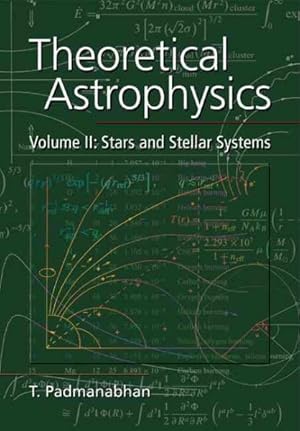 Immagine del venditore per Theoretical Astrophysics : Stars and Stellar Systems venduto da GreatBookPrices