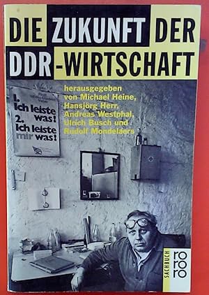 Bild des Verkufers fr Die Zukunft der DDR-Wirtschaft. zum Verkauf von biblion2