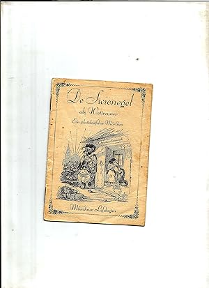 Bild des Verkufers fr De Swienegel als Wettrenner. Ein Plattdeutsches Mrchen. Herausgeber Walter Schmidkunz. zum Verkauf von Sigrid Rhle