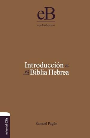 Seller image for Introduccin a la Biblia Hebrea/ Introduction to the Hebrew Bible -Language: spanish for sale by GreatBookPrices
