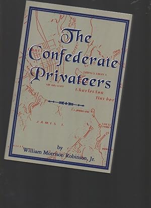 Image du vendeur pour The Confederate Privateers mis en vente par Mossback Books