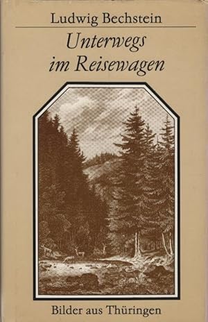 Imagen del vendedor de Unterwegs im Reisewagen : Bilder aus Thringen. Kleine Erbe-Serie a la venta por Schrmann und Kiewning GbR