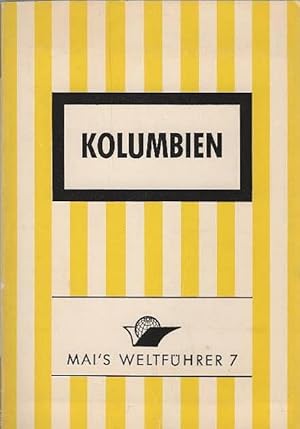 Bild des Verkufers fr Kolumbien : Reisefhrer mit Landeskunde. von / Mai's Weltfhrer ; Nr. 7 zum Verkauf von Schrmann und Kiewning GbR