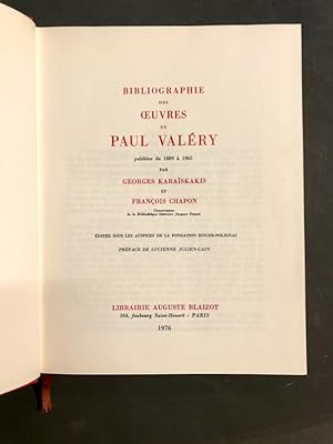 Bibliographie des ?uvres de Paul Valéry publiées de 1889 à 1965.