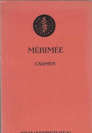 Seller image for Carmen. Prosper Mrime. [Hrsg. von Friedhelm Kemp. bers. von Arthur Schurig] / Die Weltliteratur : Frankreich ; Nr. 44/45 for sale by Schrmann und Kiewning GbR