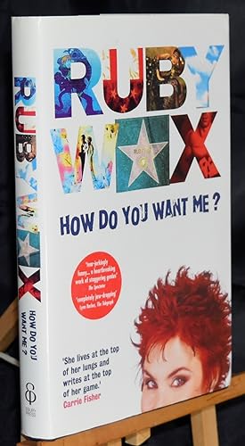 Seller image for How Do You Want Me? First Printing. Signed by the Author for sale by Libris Books