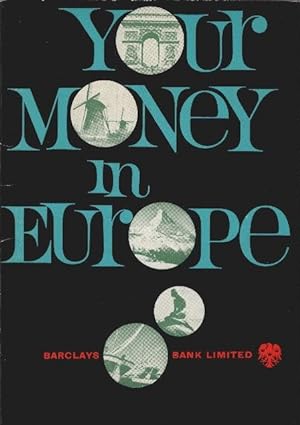 Your Money in Europe : A guide to currency and shopping for travellers abroad 1962-63