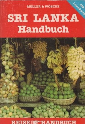 Seller image for Sri-Lanka-Handbuch. Birgit Mller & Manfred Wbcke. [Kt. & Plne: Jens Ranke] / Reise-Handbuch for sale by Schrmann und Kiewning GbR