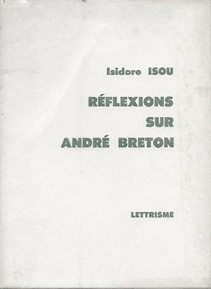 Imagen del vendedor de Rflexions sur Andr Breton. a la venta por Librairie Les Autodidactes - Aichelbaum