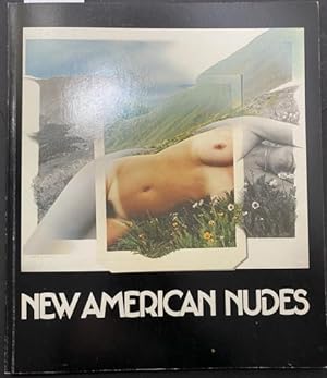 Seller image for New American Nudes. Recent Trends and Attitudes. Mit zahlreichen, teils farbigen Aktaufnahmen. for sale by Treptower Buecherkabinett Inh. Schultz Volha