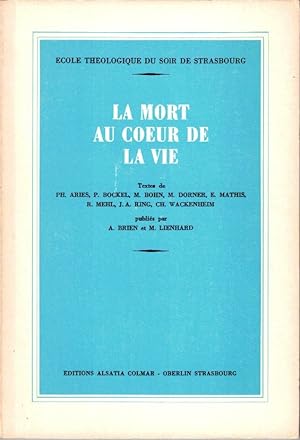 Seller image for La mort au coeur de la vie for sale by deric