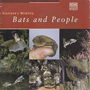 Bild des Verkufers fr Scottish Natural Heritage Scotland's Wildlife: Bats and People zum Verkauf von WeBuyBooks