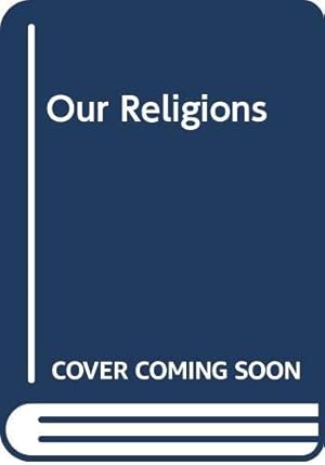 Seller image for Our Religions for sale by WeBuyBooks