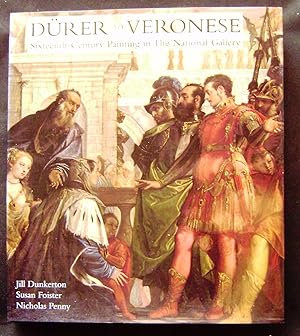 Image du vendeur pour Durer to Veronese: Sixteenth-Century Painting in the National Gallery (National Gallery London Publications) mis en vente par booksbesidetheseaside