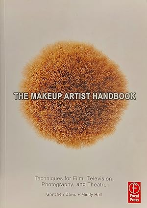 Imagen del vendedor de The Makeup Artist Handbook: Techniques for Film, Television, Photography, and Theatre a la venta por Mister-Seekers Bookstore