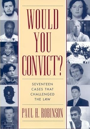 Bild des Verkufers fr Would You Convict? : Seventeen Cases That Challenged the Law zum Verkauf von GreatBookPrices