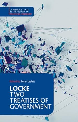 Bild des Verkufers fr Locke: Two Treatises Of Government zum Verkauf von GreatBookPrices