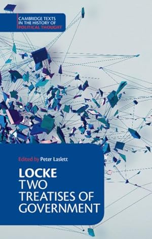 Image du vendeur pour Locke: Two Treatises Of Government mis en vente par GreatBookPrices