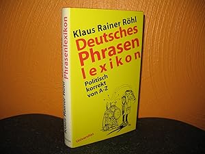 Deutsches Phrasenlexikon: Politisch korrekt von A - Z.