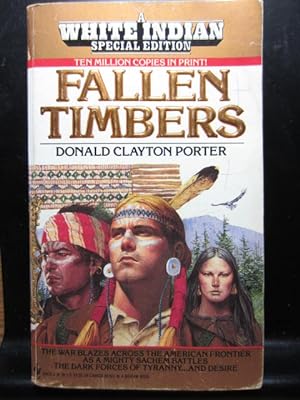 Imagen del vendedor de FALLEN TIMBERS (White Indian Series, No. 19) a la venta por The Book Abyss