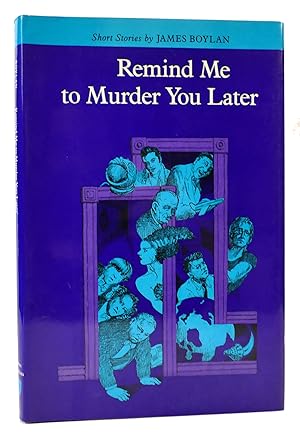 Seller image for REMIND ME TO MURDER YOU LATER for sale by Rare Book Cellar