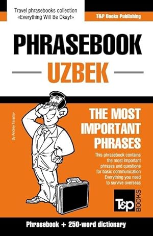 Bild des Verkufers fr Phrasebook - Uzbek - The most important phrases: Phrasebook and 250-word dictionary zum Verkauf von moluna