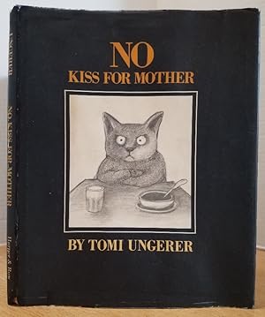 Imagen del vendedor de NO KISS FOR MOTHER a la venta por MARIE BOTTINI, BOOKSELLER